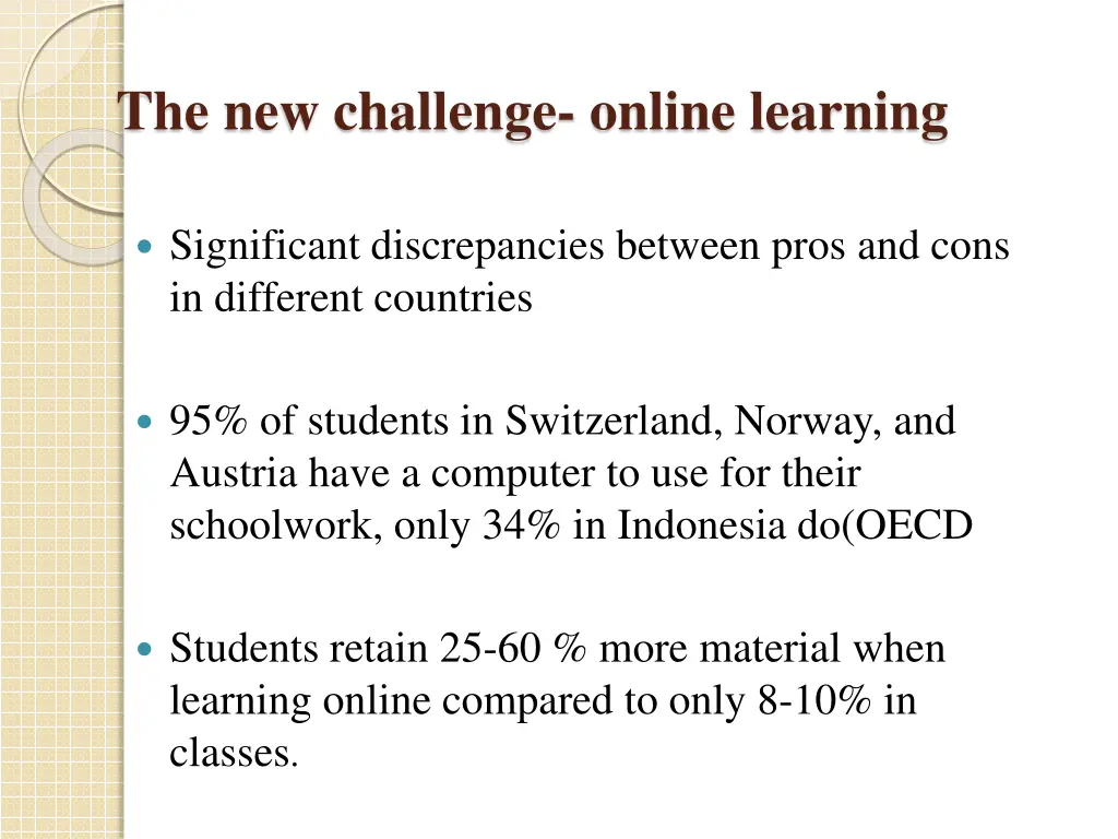 the new challenge online learning