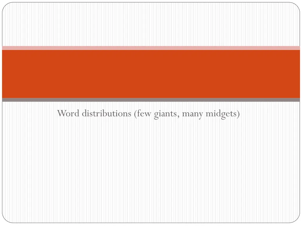 word distributions few giants many midgets