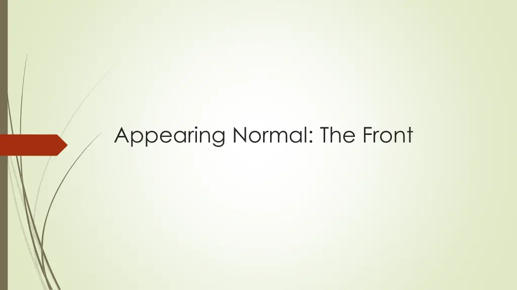 appearing normal the front