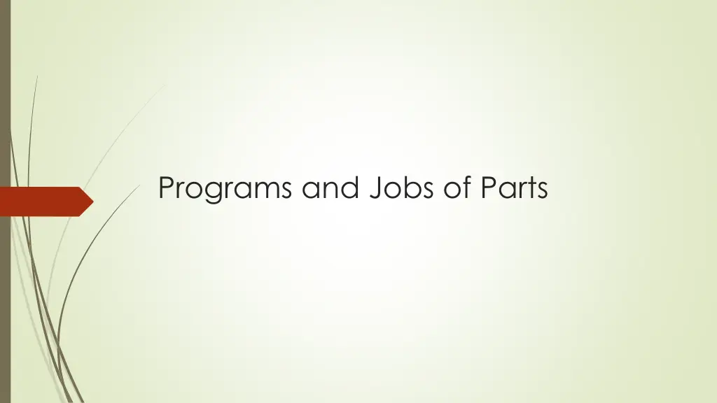 programs and jobs of parts