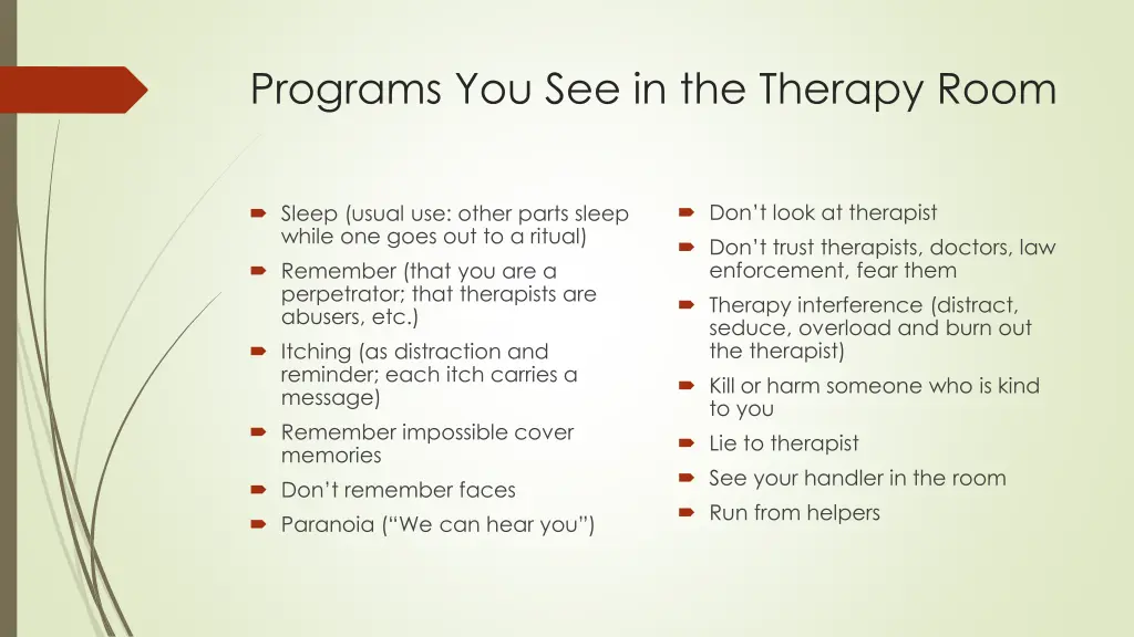 programs you see in the therapy room