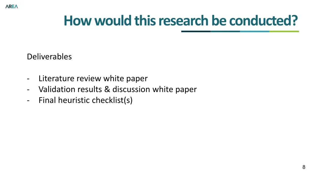 how would this research be conducted 3