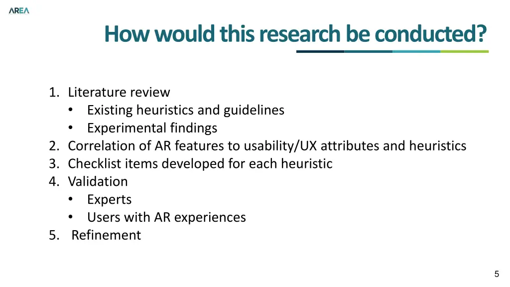 how would this research be conducted