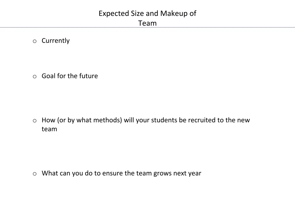 expected size and makeup of team