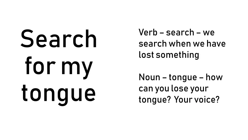 search for my tongue