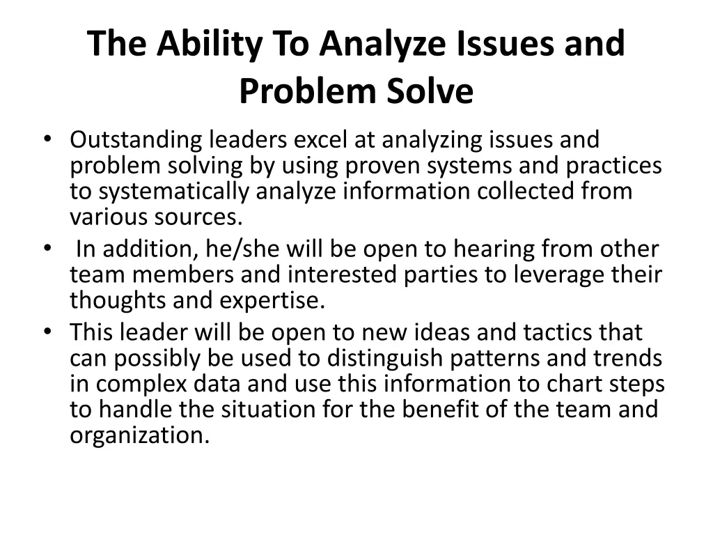 the ability to analyze issues and problem solve