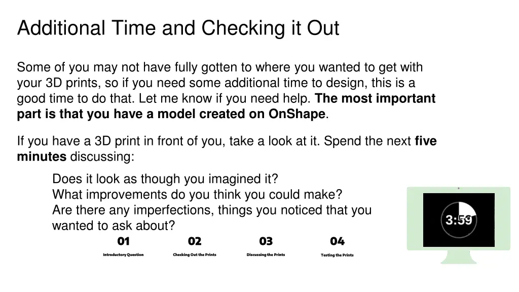 additional time and checking it out