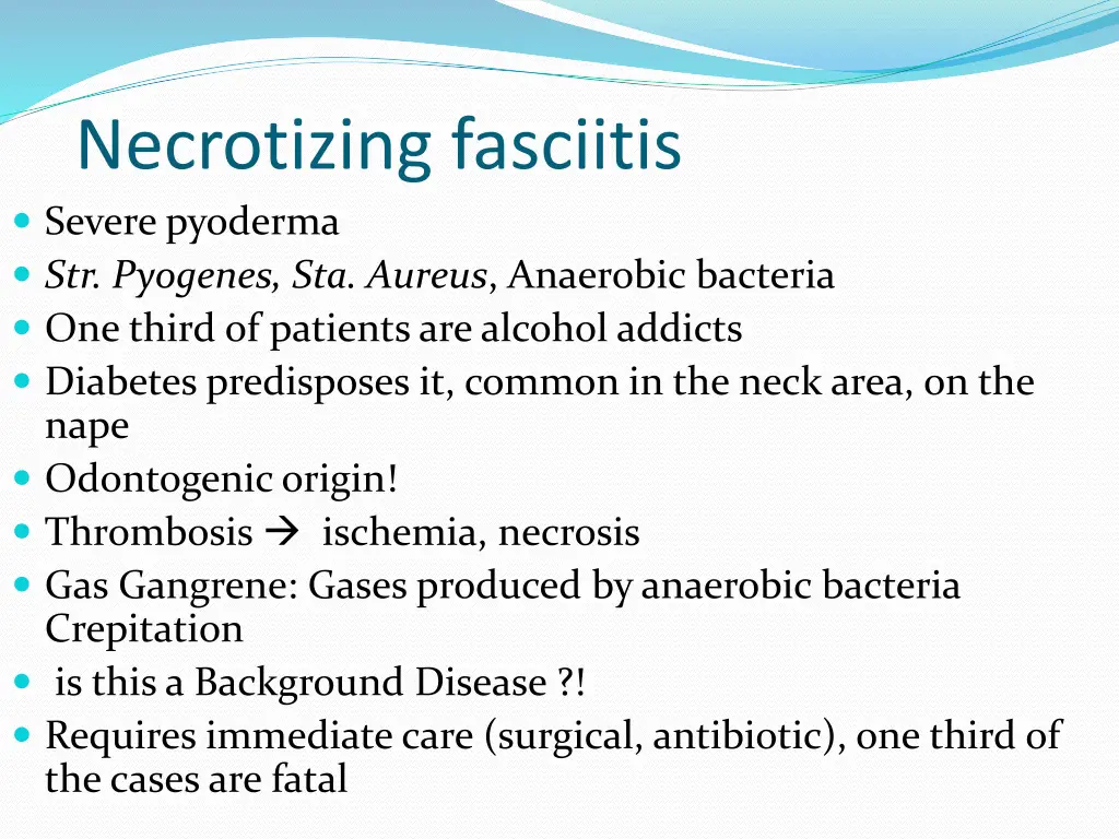 necrotizing fasciitis severe pyoderma