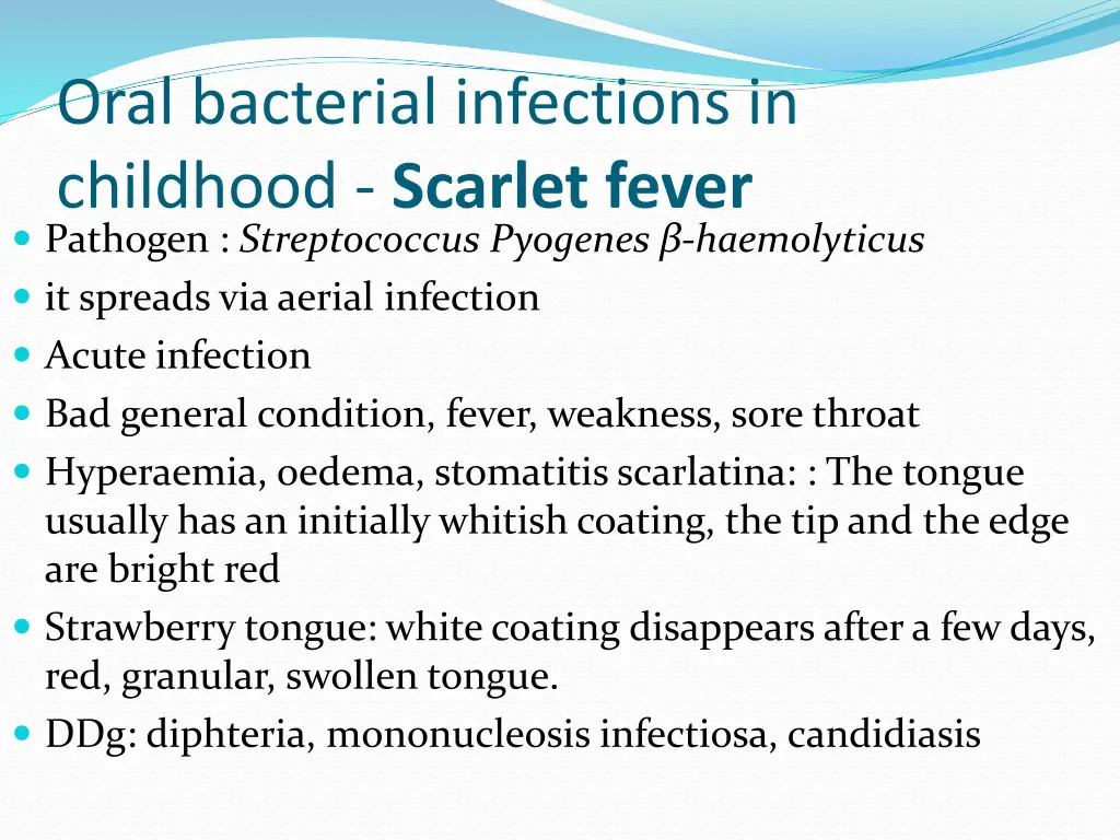 oral bacterial infections in childhood scarlet