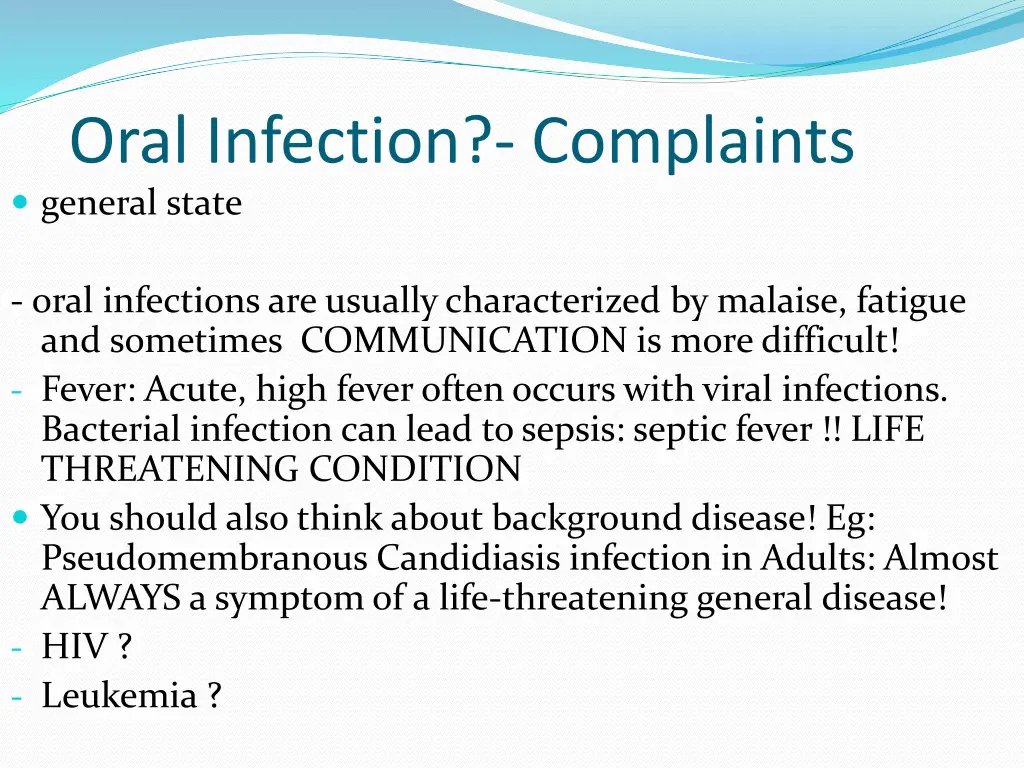 oral infection complaints general state
