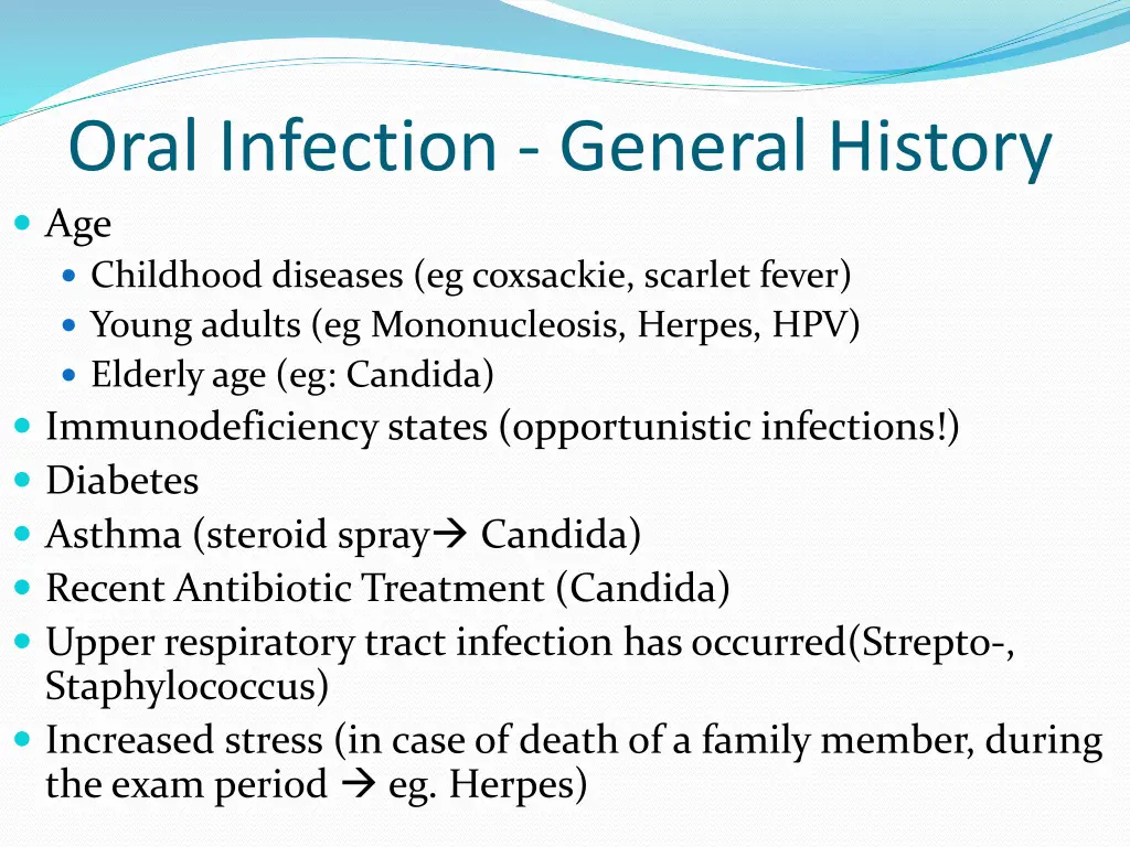 oral infection general history age childhood