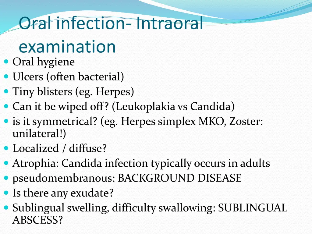 oral infection intraoral examination oral hygiene