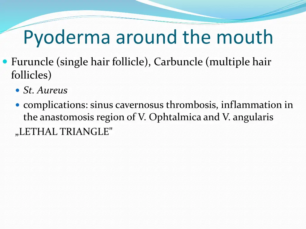 pyoderma around the mouth
