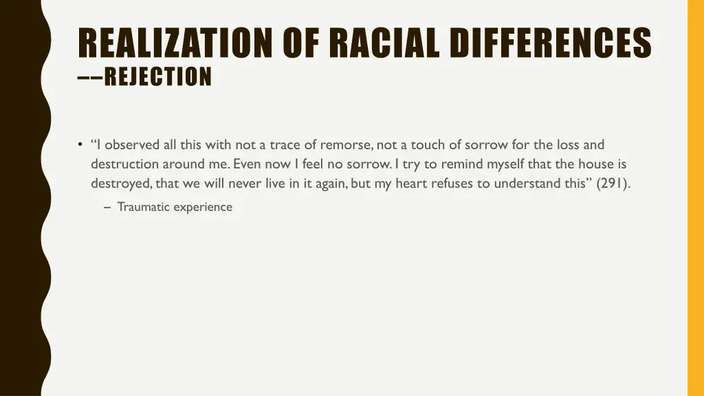 realization of racial differences rejection