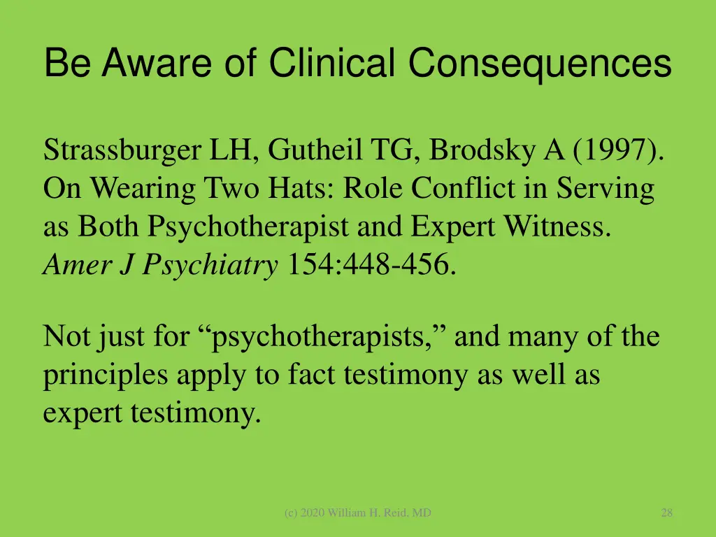 be aware of clinical consequences