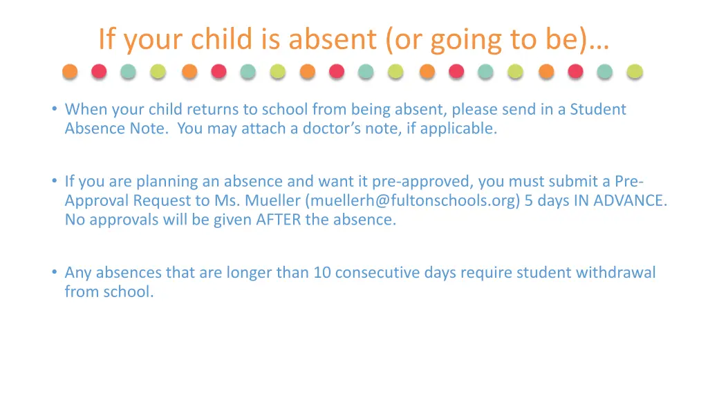 if your child is absent or going to be