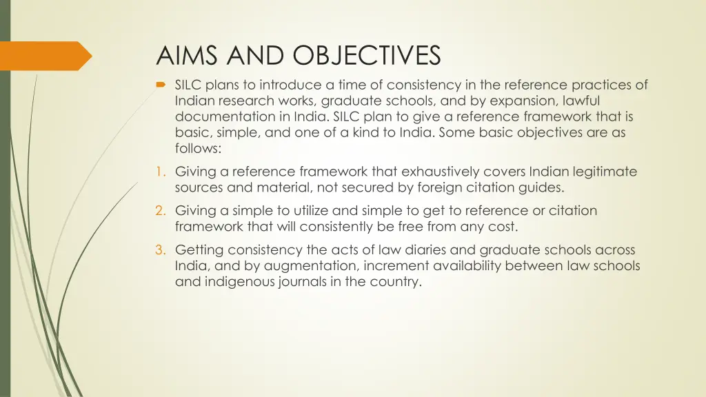 aims and objectives silc plans to introduce