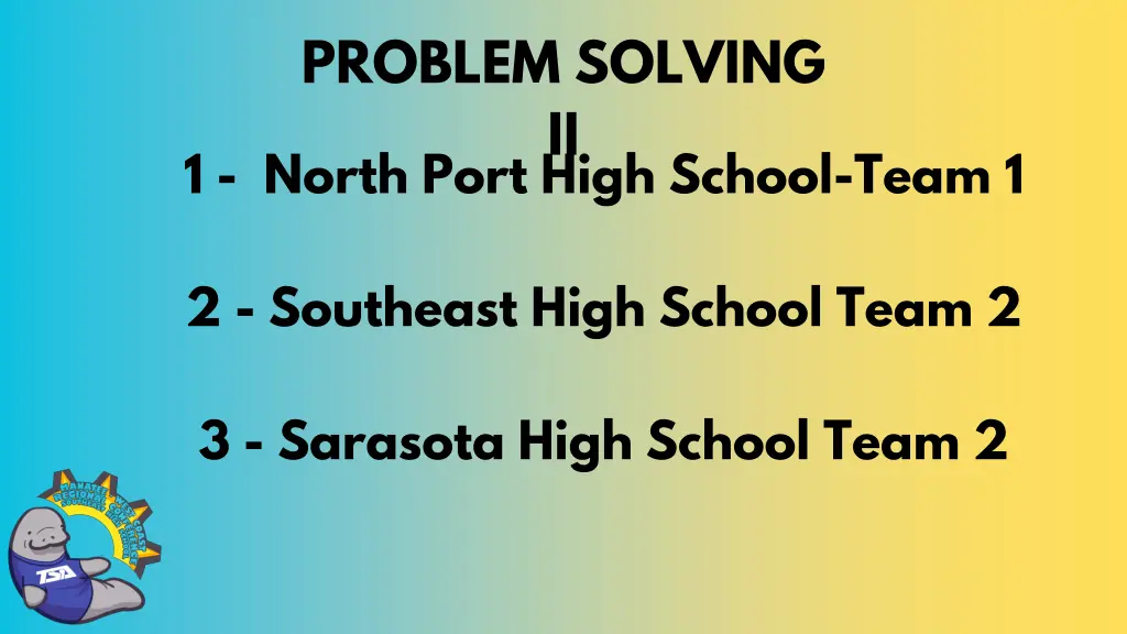 problem solving ii 1 north port high school team 1