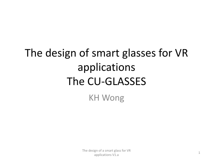 the design of smart glasses for vr applications