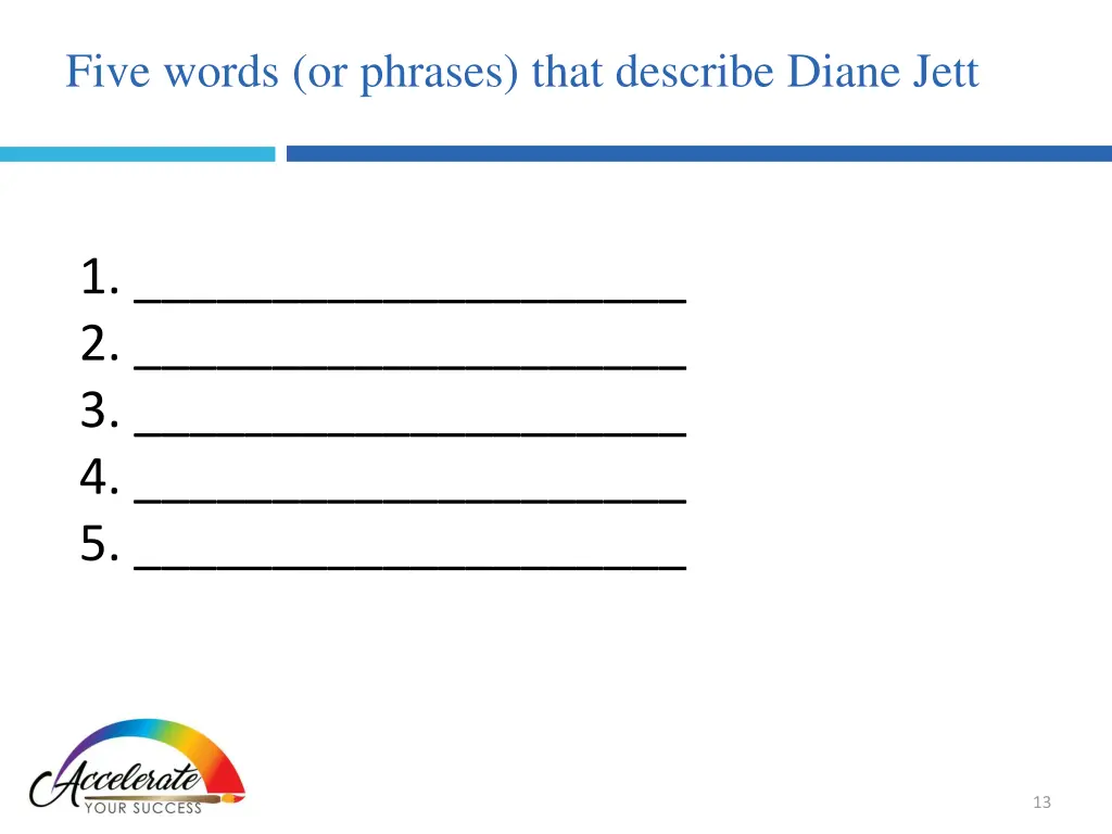 five words or phrases that describe diane jett