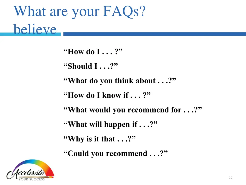 what are your faqs believe