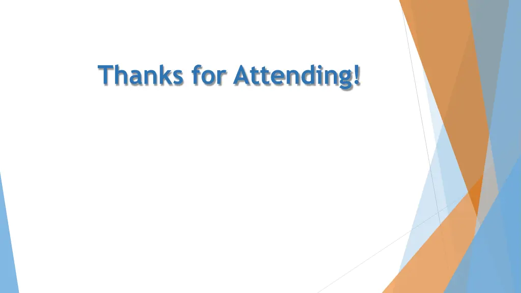 thanks for attending