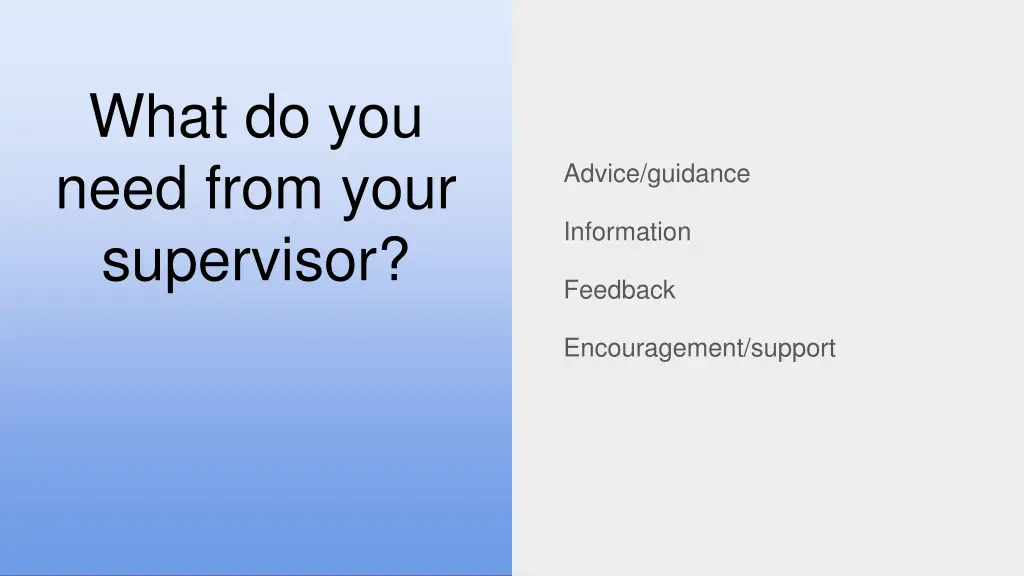 what do you need from your supervisor