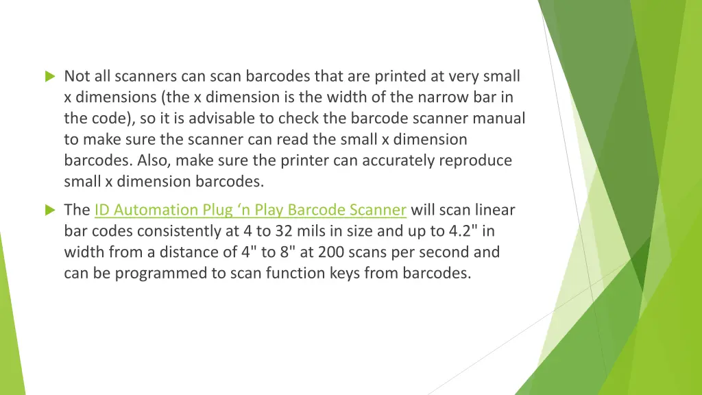 not all scanners can scan barcodes that