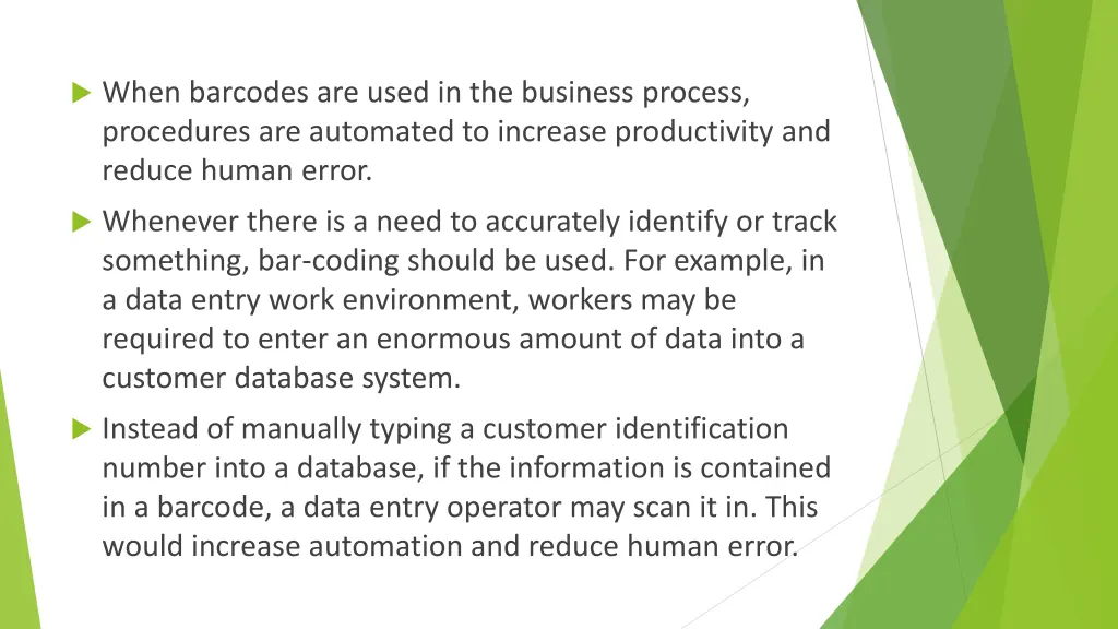 when barcodes are used in the business process