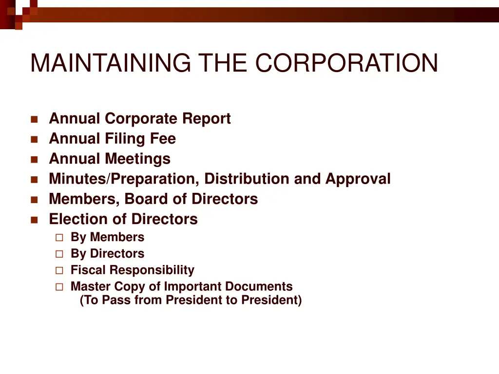 maintaining the corporation