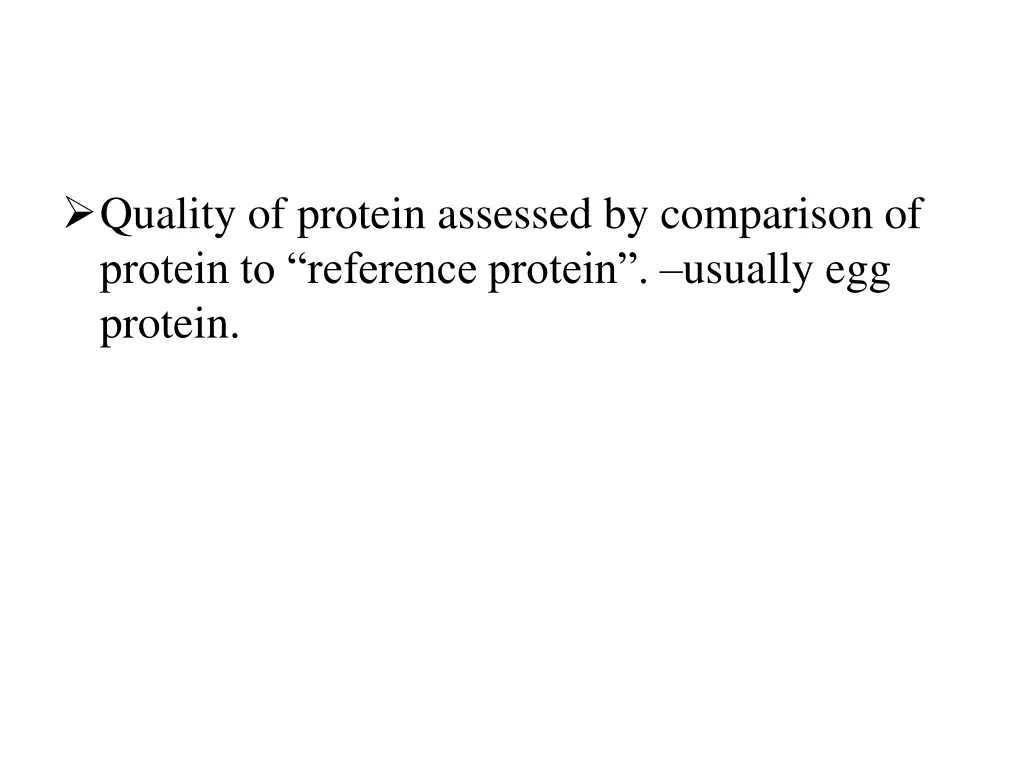 quality of protein assessed by comparison