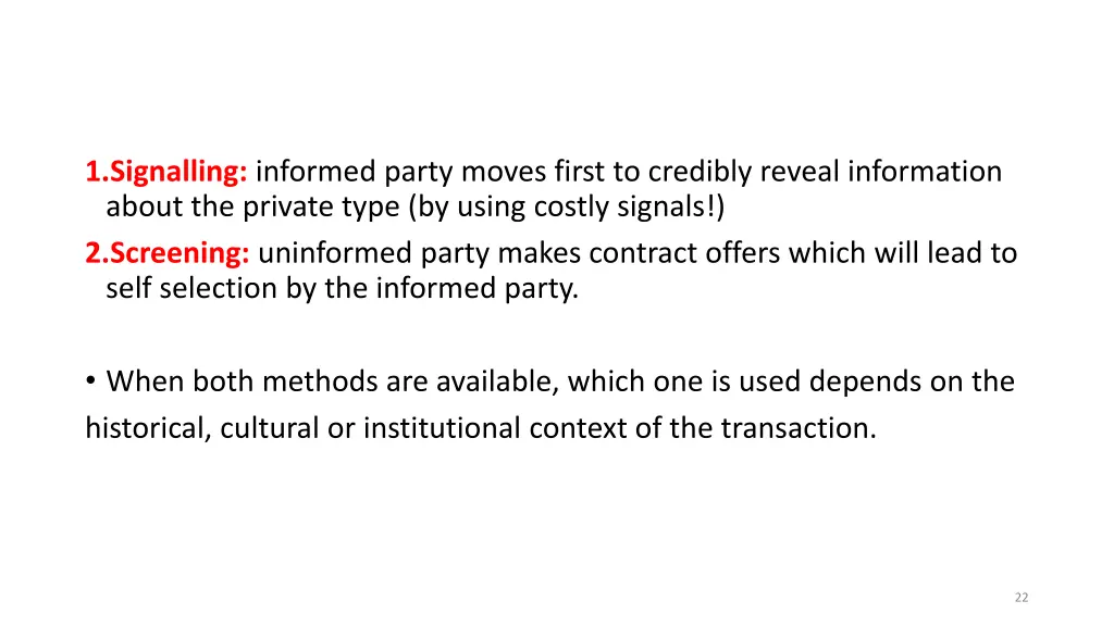 1 signalling informed party moves first