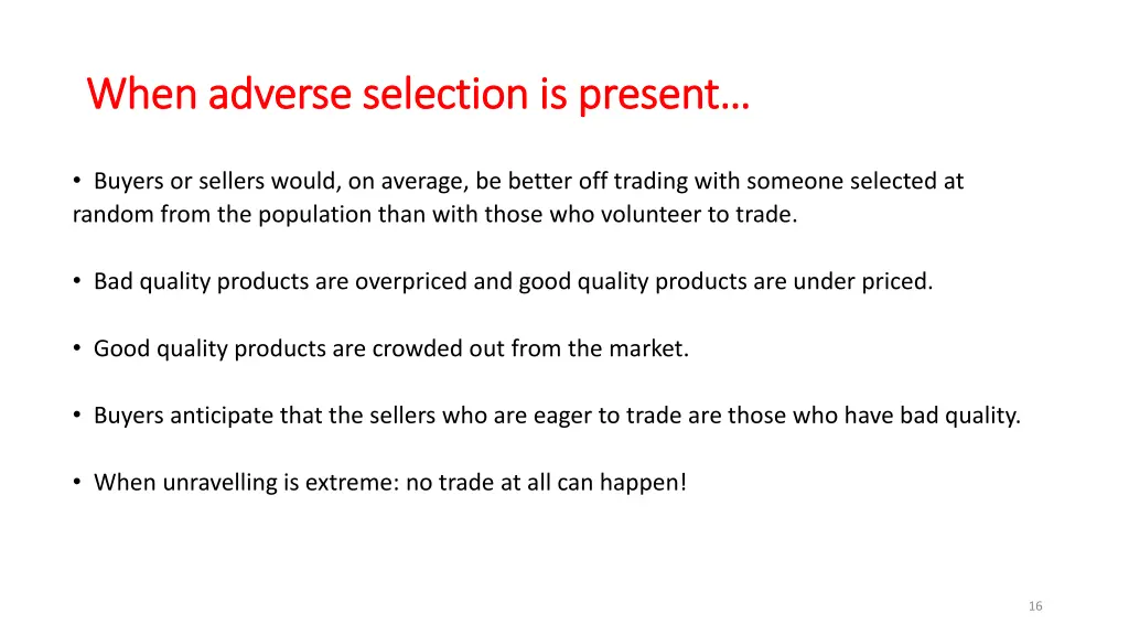 when adverse selection is present when adverse