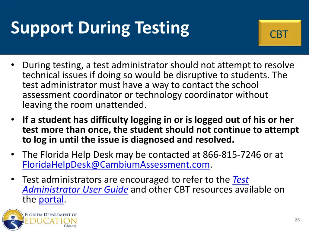 support during testing