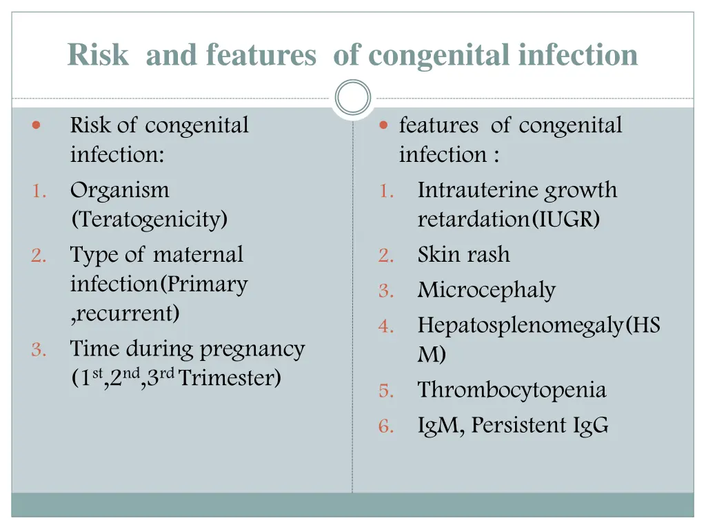 risk and features of congenital infection