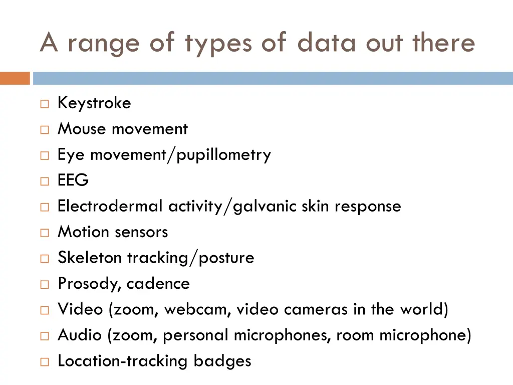 a range of types of data out there