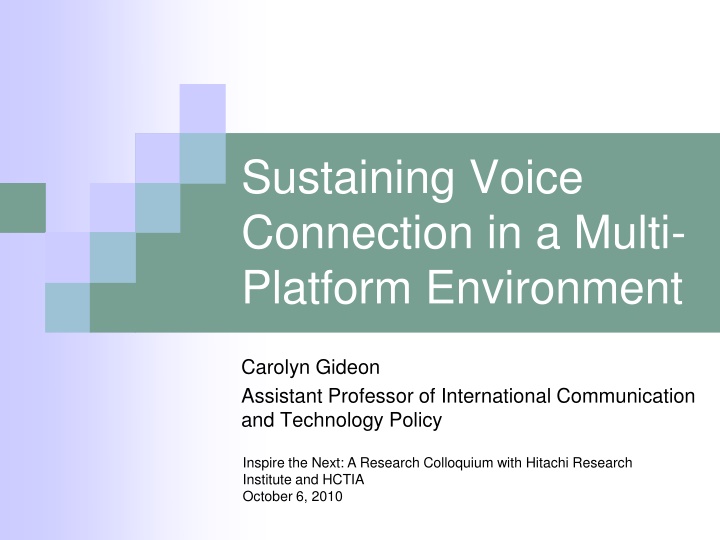 sustaining voice connection in a multi platform