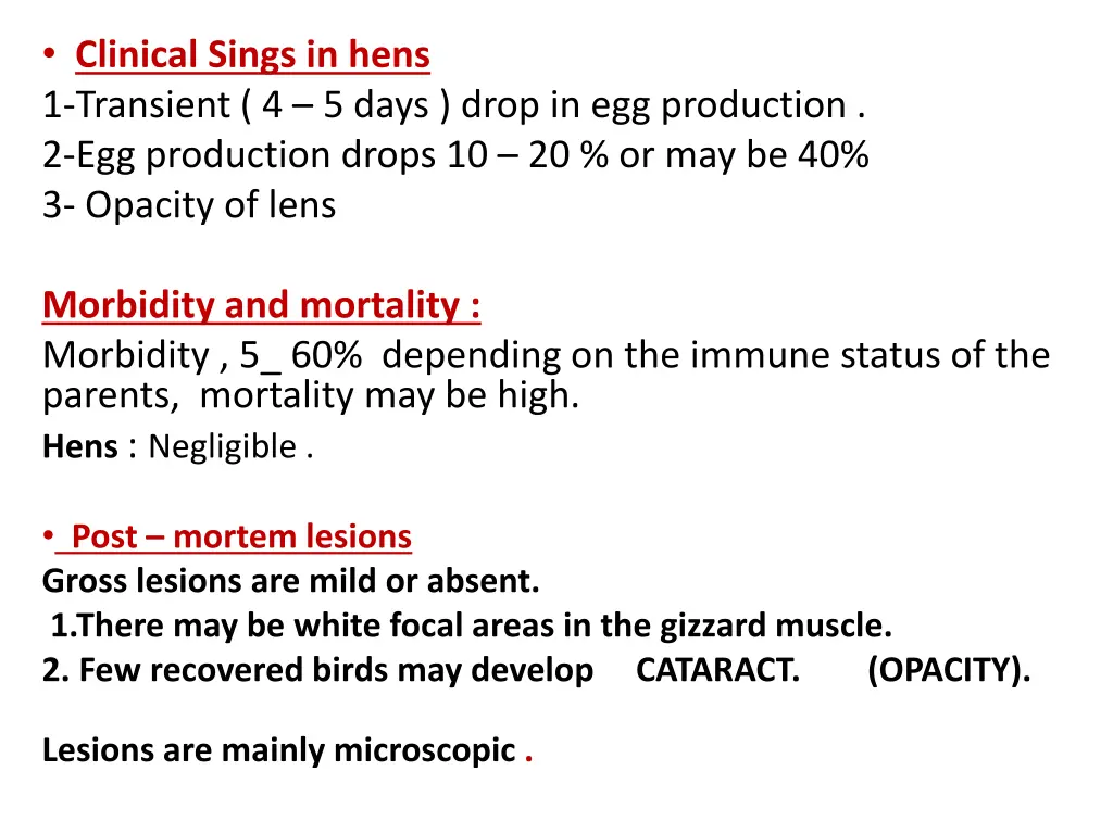 clinical sings in hens 1 transient 4 5 days drop