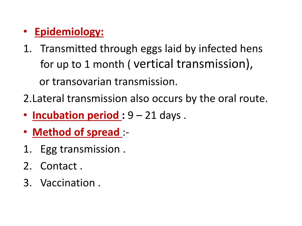 epidemiology 1 transmitted through eggs laid