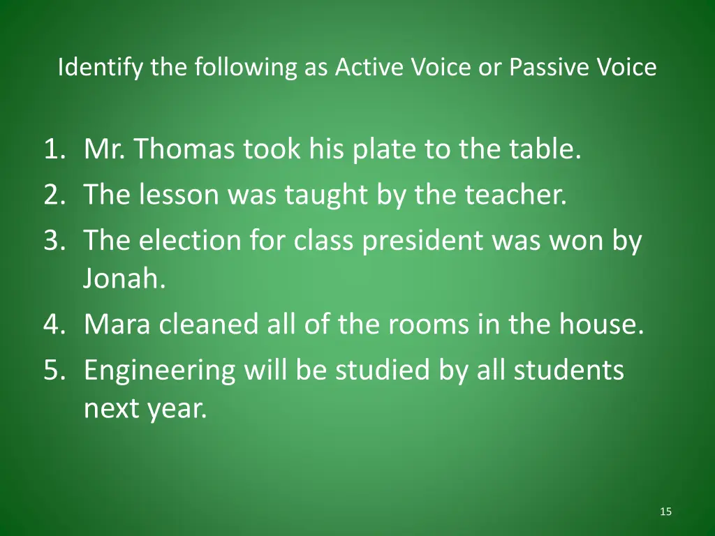 identify the following as active voice or passive