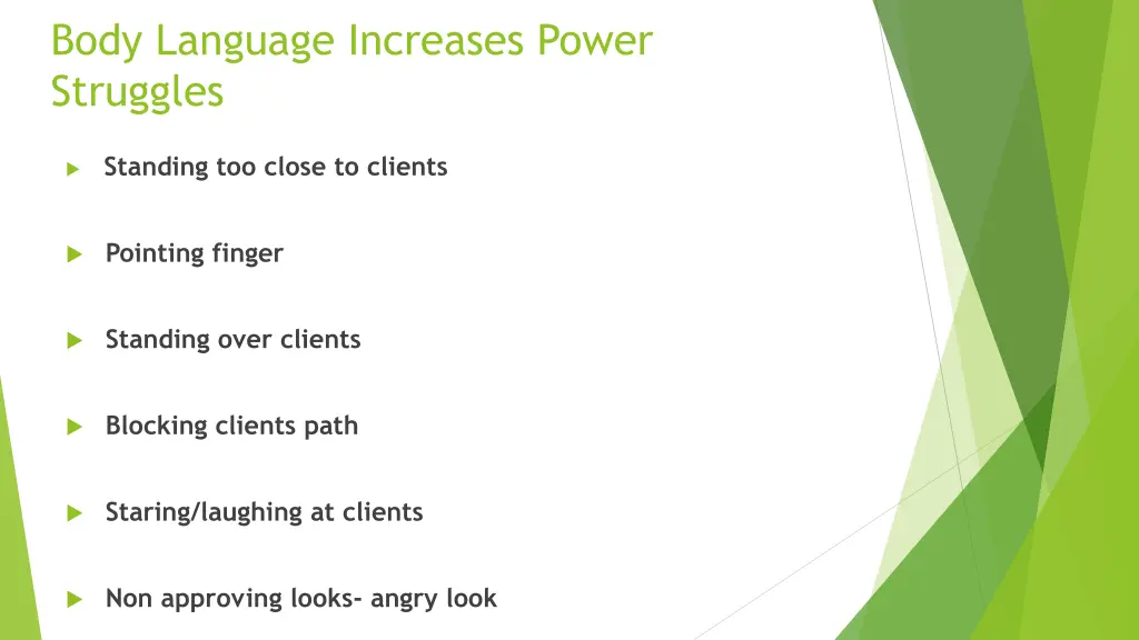 body language increases power struggles