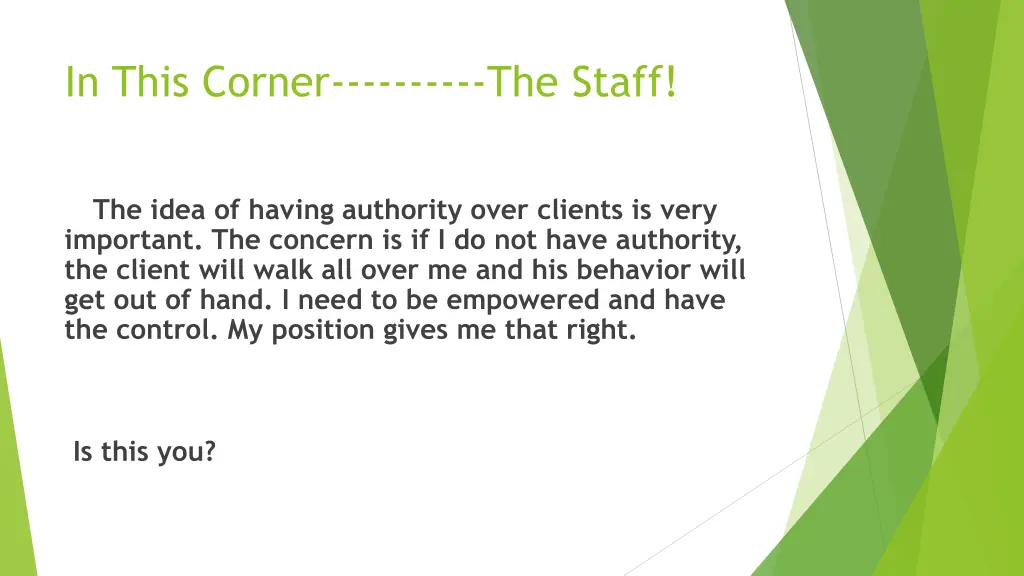 in this corner the staff