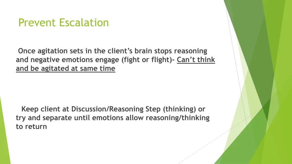 prevent escalation