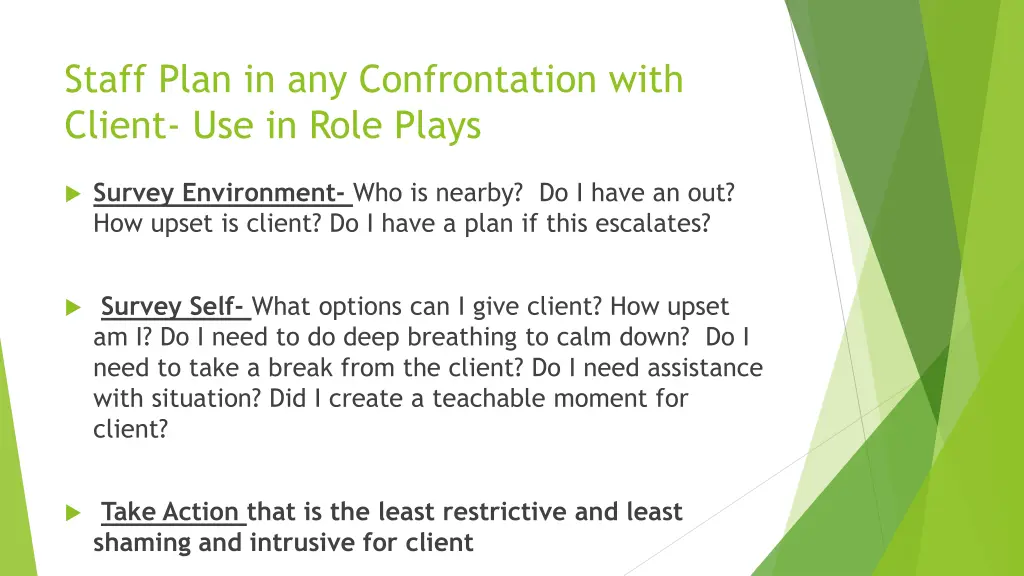 staff plan in any confrontation with client