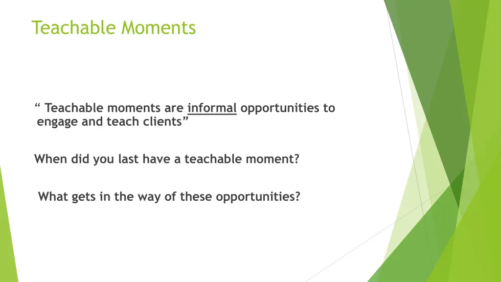 teachable moments