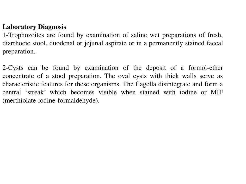 laboratory diagnosis 1 trophozoites are found