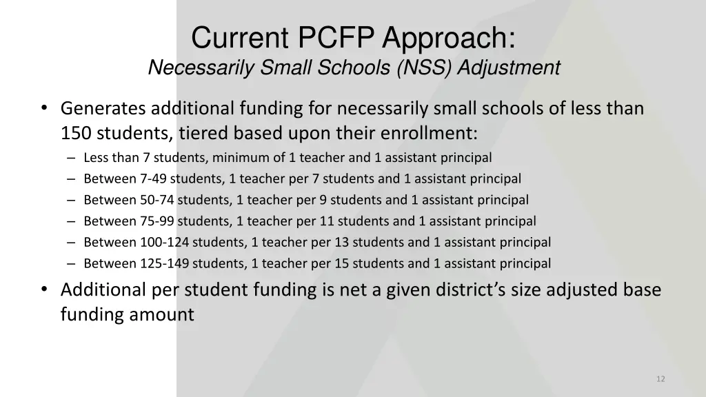 current pcfp approach necessarily small schools