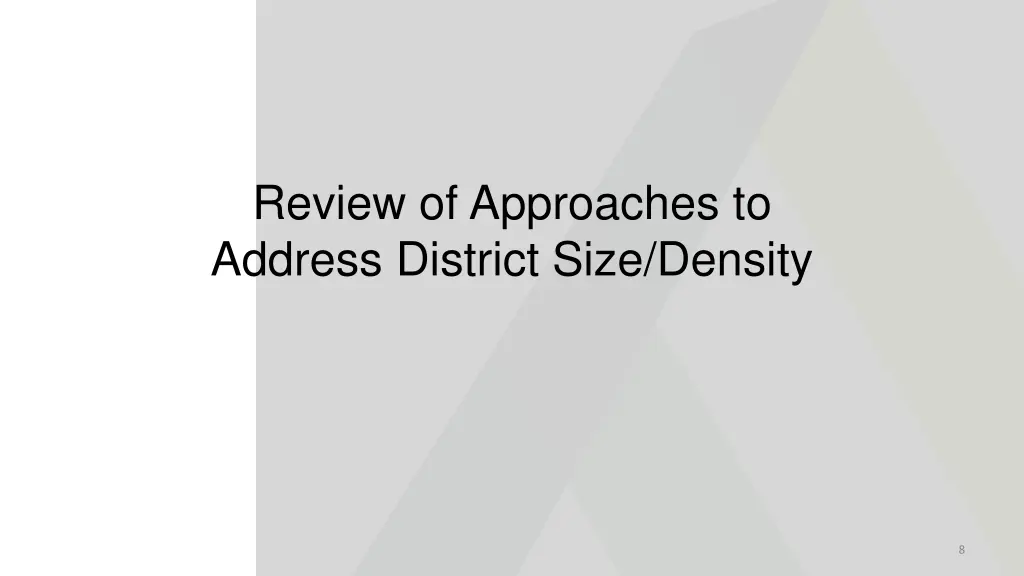 review of approaches to address district size