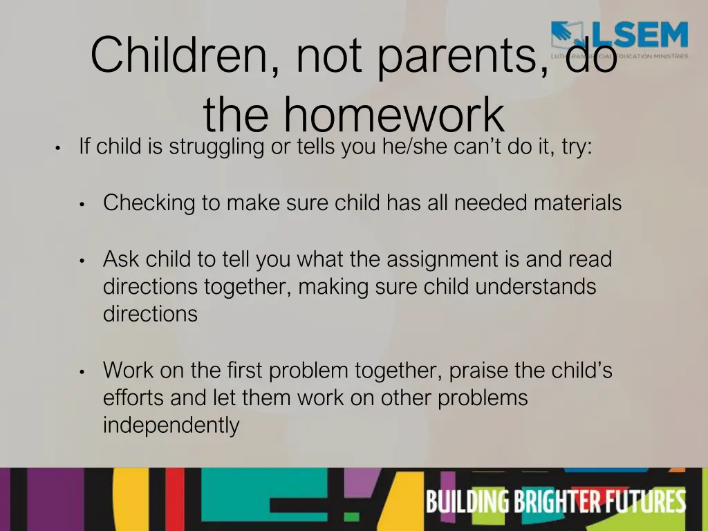 children not parents do the homework if child