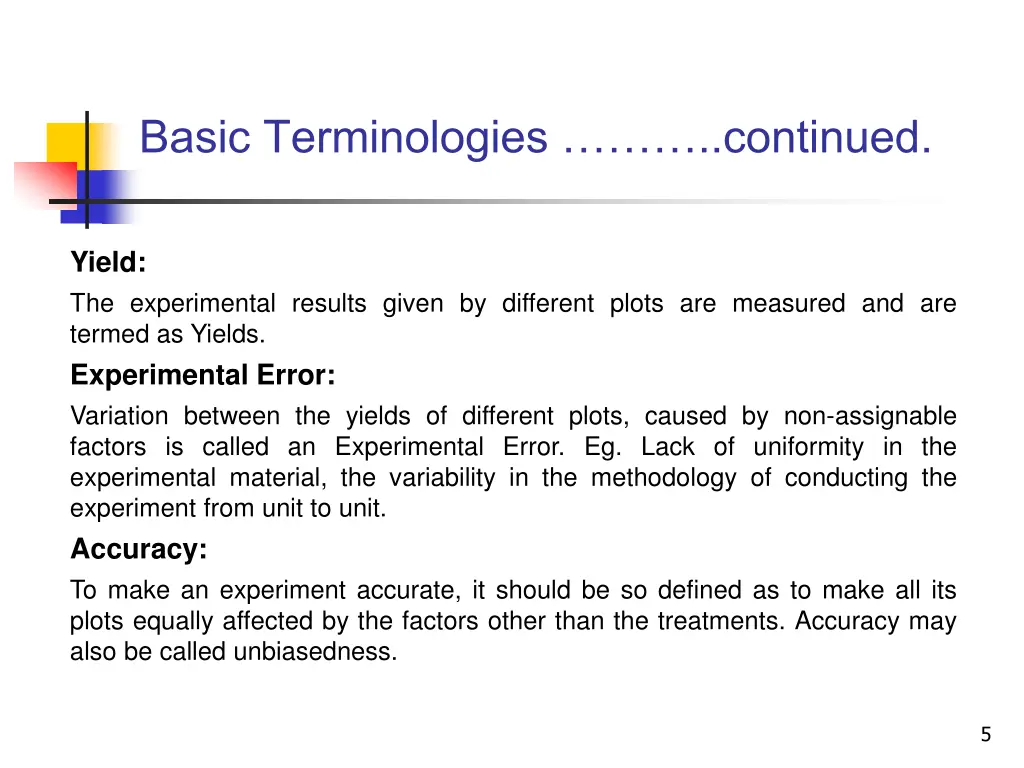 basic terminologies continued